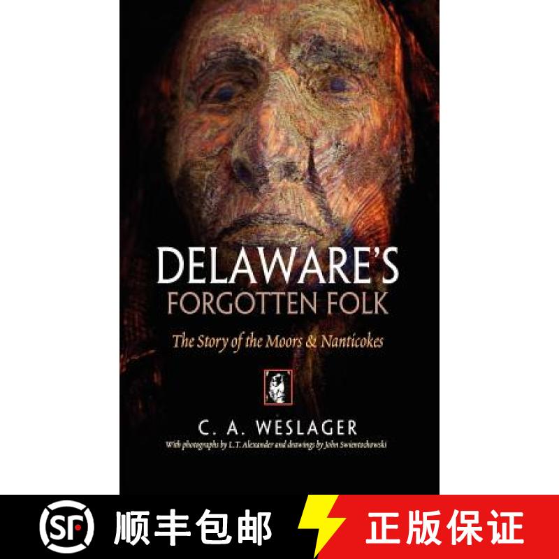 【3-4周达】Delaware's Forgotten Folk: The Story of the Moors and Nanticokes [9780812219838]