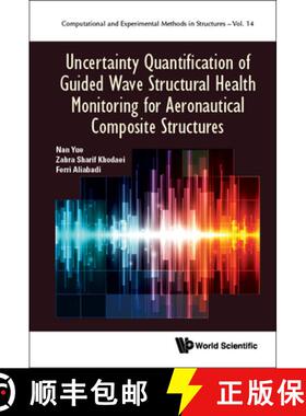 【3-4周达】Uncertainty Quantification of Guided Wave Structural Health Monitoring for Aeronautical Co... [9781800614697]