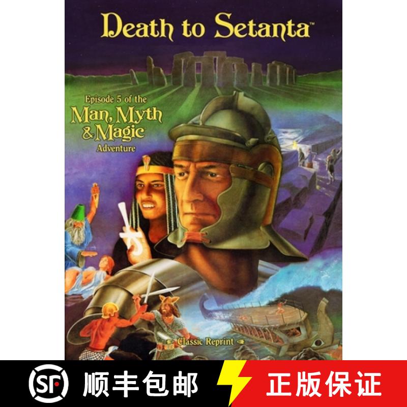 【3-4周达】Death to Setanta (Classic Reprint): Episode 5 of the Man, Myth & Magic Adventure [9781938270215]