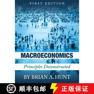 【3-4周达】Macroeconomics – Principles Deconstructed [9781516514335]
