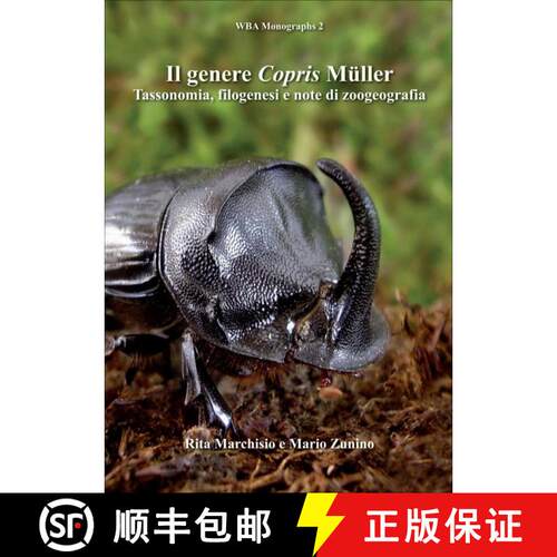 【3-4周达】精装 Il Genere Copris Müller: Tassonomia, Filogenesi e Note di Zoogeografia [The genus Co... [9788890637919]