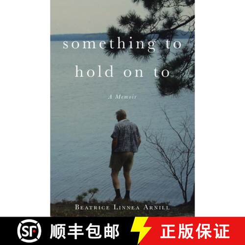 【3-4周达】Something To Hold On To: A Memoir [9781779411440]