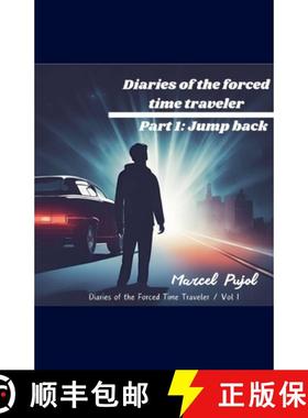 【3-4周达】Diaries of the Forced Time Traveler - Part 1: Jump Back [9798227045690]
