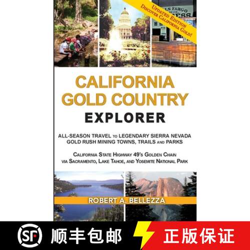 【3-4周达】California Gold Country Explorer: All-Season Travel to Legendary Sierra Nevada Gold Rush M... [9781734758498]