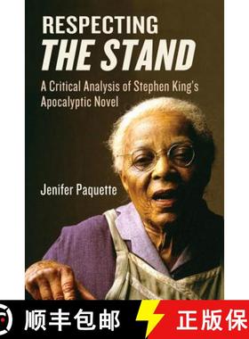 【3-4周达】Respecting The Stand : A Critical Analysis of Stephen King's Apocalyptic Novel [9780786470013]