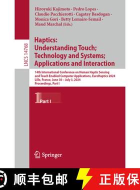 【3-4周达】Haptics: Understanding Touch; Technology and Systems; Applications and Interaction: 14th I... [9783031700576]