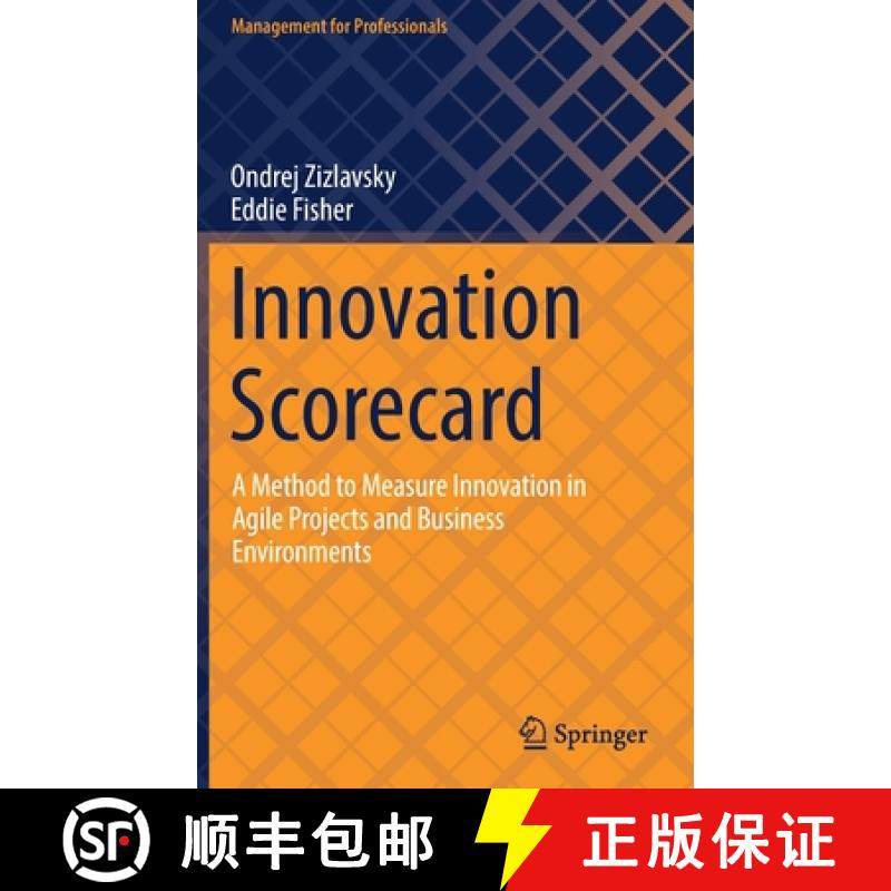 【3-4周达】Innovation Scorecard : A Method to Measure Innovation in Agile Projects and Business Envir... [9783030826871]