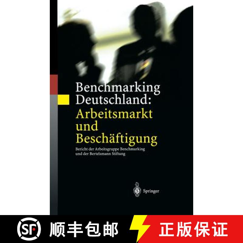 【3-4周达】Benchmarking Deutschland: Arbeitsmarkt und Beschäftigung : Bericht der Arbeitsgruppe Benc... [9783642626005]