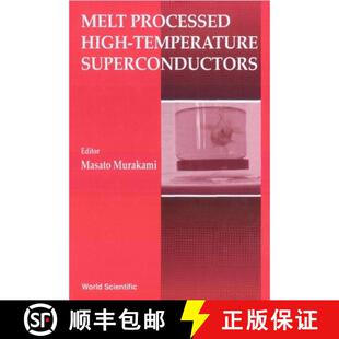 Melt Processed High Superconductors 4周达 Temperature 9789810212445