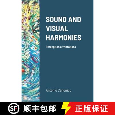 【3-4周达】Sound and Visual Harmonies: Perception of vibrations [9781794723436]