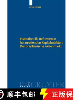预订 Institutionelle Reformen in Heranreifenden Kapitalmarkten: Der Brasilianische Aktienmarkt: Eine ... [9783899495690]