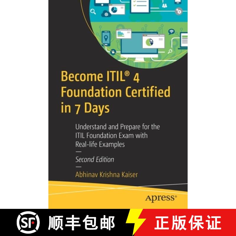 【3-4周达】Become ITIL (R) 4 Foundation Certified in 7 Days: Understand and Prepare for the ITIL Foun... [9781484263600]