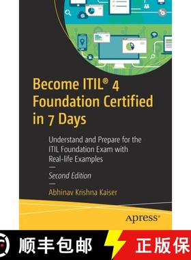 【3-4周达】Become ITIL (R) 4 Foundation Certified in 7 Days: Understand and Prepare for the ITIL Foun... [9781484263600]