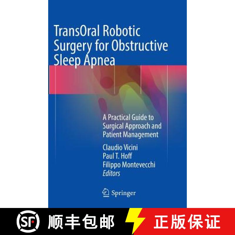 【3-4周达】TransOral Robotic Surgery for Obstructive Sleep Apnea : A Practical Guide to Surgical Appr... [9783319816623]