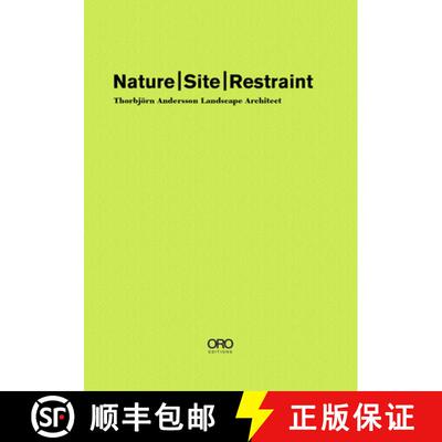 【3-4周达】Nature Site Restraint : Thorbjoern Andersson Landscape Architecture [9781943532445]