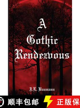 【3-4周达】A Gothic Rendezvous [9781941880395]