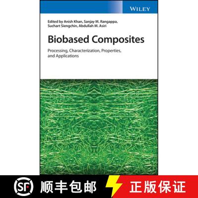 【3-4周达】Biobased Composites: Processing, Characterization, Properties, And Applications [Wiley材料... [9781119641797]