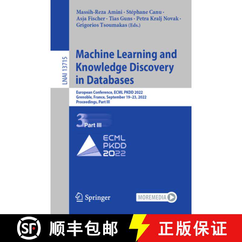 【3-4周达】Machine Learning and Knowledge Discovery in Databases: European Conference, ECML PKDD 2022... [9783031264085]