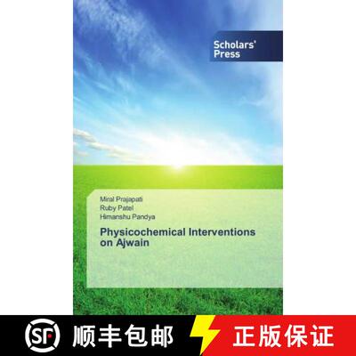预订 Physicochemical Interventions on Ajwain [9786202318884]