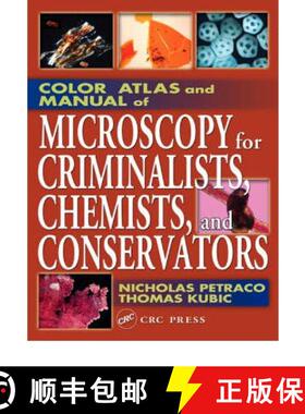 【3-4周达】Color Atlas and Manual of Microscopy for Criminalists, Chemists, and Conservators [9780849312458]