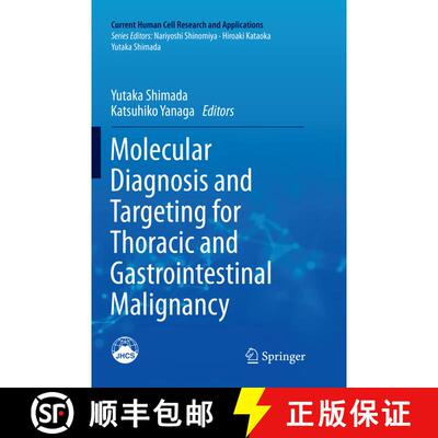 【3-4周达】Molecular Diagnosis and Targeting for Thoracic and Gastrointestinal Malignancy [9789811348860]