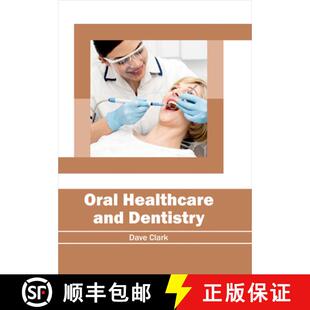 【3-4周达】Oral Healthcare and Dentistry [9781632414564]