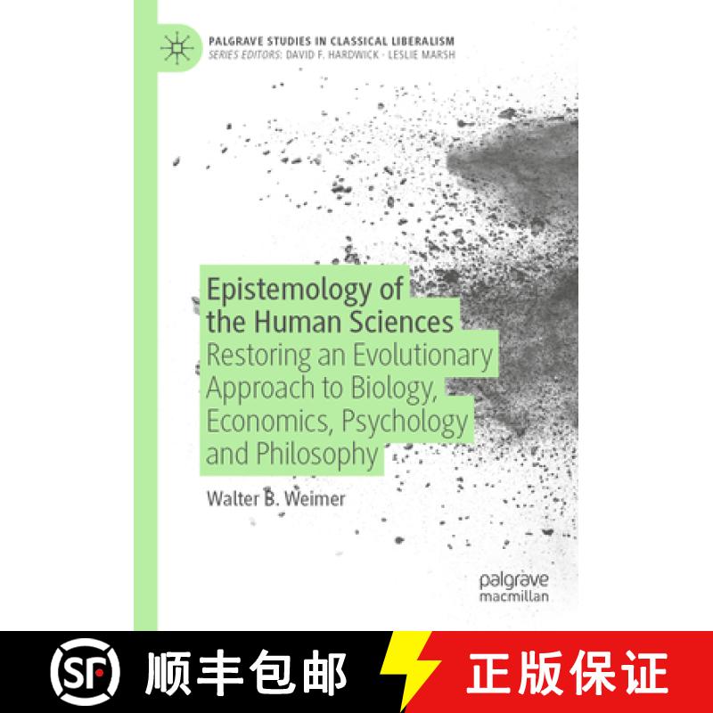 【3-4周达】Epistemology of the Human Sciences : Restoring an Evolutionary Approach to Biology, Econom... [9783031171758]