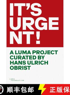 【3-4周达】It's Urgent!: A Luma Project Curated by Hans Ulrich Obrist [9783960989363]