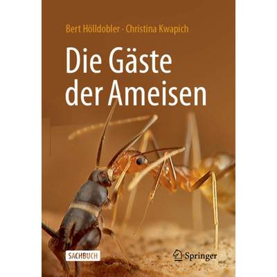 【4周达】Die Gäste Der Ameisen: Wie Myrmecophile Mit Ihren Wirten Interagieren [9783662665251]