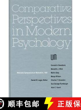 【3-4周达】Nebraska Symposium on Motivation, 1987, Volume 35: Comparative Perspectives in Modern Psyc... [9780803228801]