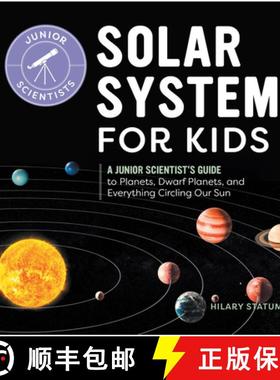 【3-4周达】Solar System for Kids: A Junior Scientist's Guide to Planets, Dwarf Planets, and Everythin... [9798886086720]