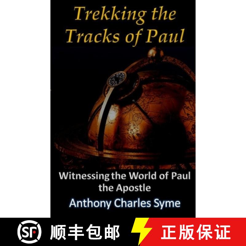【3-4周达】Trekking the Tracks of Paul: Witnessing the World of Paul the Apostle [9798988838319]