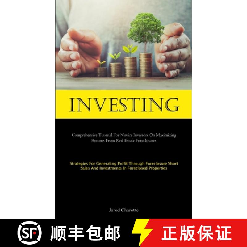 【3-4周达】Investing: Comprehensive Tutorial For Novice Investors On Maximizing Returns From Real Est... [9781837877850]