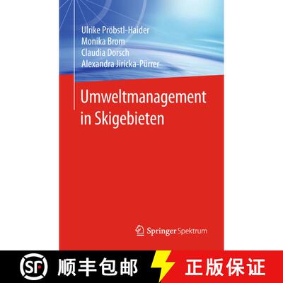 【3-4周达】Umweltmanagement in Skigebieten (1. Aufl. 2018) [9783662559871]
