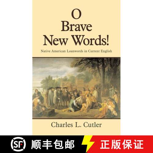 预订 O Brave New Words – Native American Loanwords in Current English [9780806132464]