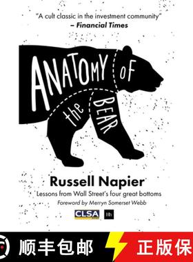 【3-4周达】Anatomy of the Bear: Lessons from Wall Street's Four Great Bottoms [9780857195227]