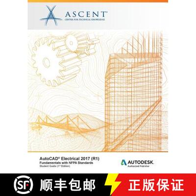 【3-4周达】AutoCAD Electrical 2017 (R1): Fundamentals with NFPA Standards: Autodesk Authorized Publisher [9781943184323]
