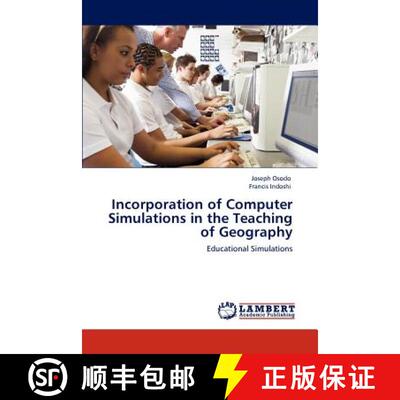 预订 Incorporation of Computer Simulations in the Teaching of Geography [9783846543535]