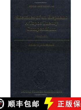 【3-4周达】Sketches of an Elephant: A Topos Theory Compendium: 2 Volume Set [9780198524960]