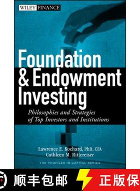 【3-4周达】Foundation And Endowment Investing: Philosophies And Strategies Of Top Investors And Insti... [9780470122334]
