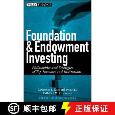 【3-4周达】Foundation And Endowment Investing: Philosophies And Strategies Of Top Investors And Insti... [9780470122334]