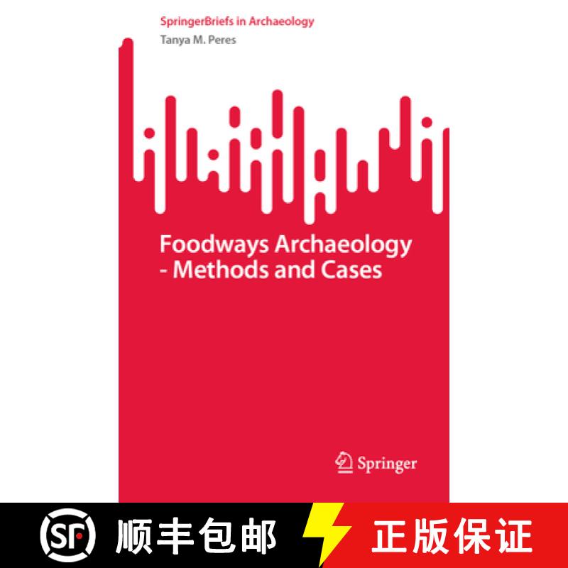 【3-4周达】Foodways Archaeology - Methods and Cases [9783031410161]