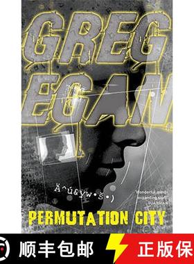 【3-4周达】Permutation City: The incredible, mind-bending look at cyberspace, afterlife and immortali... [9780575082076]