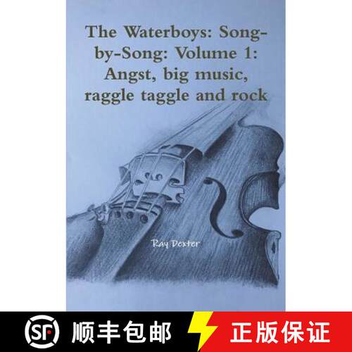【3-4周达】The Waterboys: Song-by-Song: Volume 1: Angst, big music, raggle taggle and rock [9780244992712]