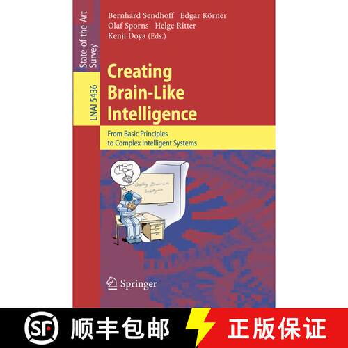 【3-4周达】Creating Brain-Like Intelligence : From Basic Principles to Complex Intelligent Systems [9783642006159]