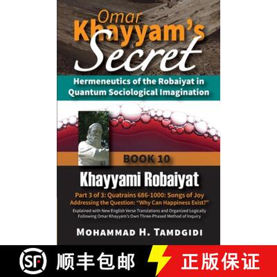 【3-4周达】Omar Khayyam's Secret: Hermeneutics of the Robaiyat in Quantum Sociological Imagination: B... [9781640980471]