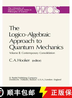 【3-4周达】Logico-Algebraic Approach to Quantum Mechanics: Volume II: Contemporary Consolidation - Th... [9789027707093]