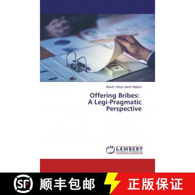 预订 Offering Bribes: A Legi-Pragmatic Perspective [9786139471638]