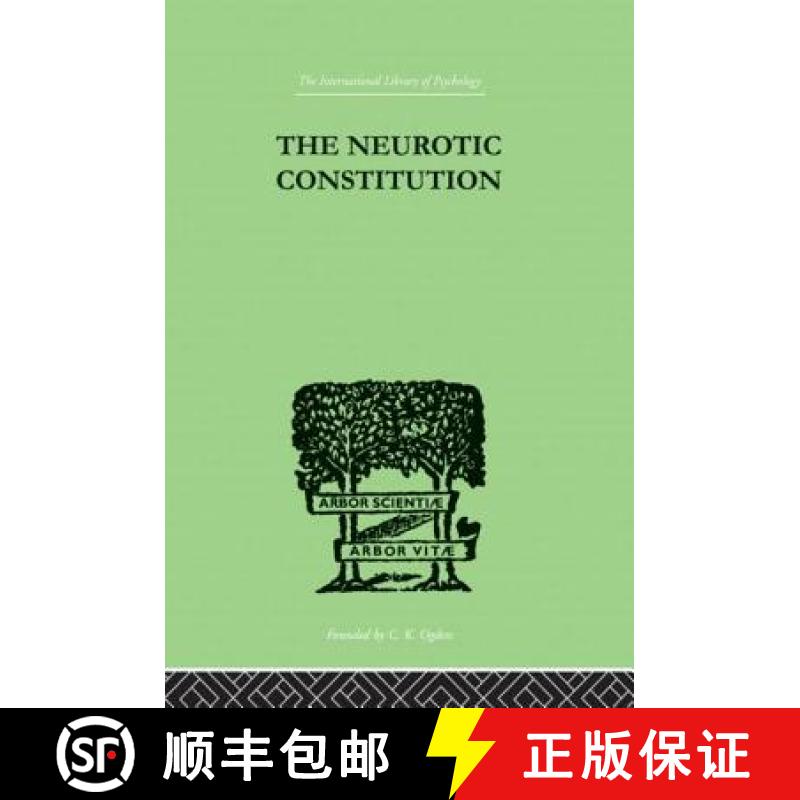 【3-4周达】The Neurotic Constitution: Outlines of a Comparative Individualistic Psychology and Psycho... [9780415864466]
