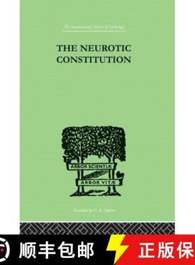 【3-4周达】The Neurotic Constitution: Outlines of a Comparative Individualistic Psychology and Psycho... [9780415864466]